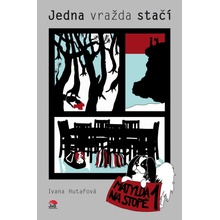 Hutařová, Ivana - Jedna vražda stačí