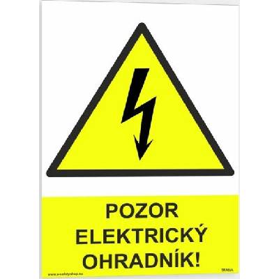Traiva s.r.o Pozor elektrický ohradník Verze: Plast 210 x 297 mm (A4) tl. 0.5 mm - Kód: 06110