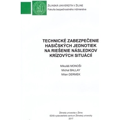 Technické zabezpečenie hasičských jednotiek na riešenie následkov krízových situácií