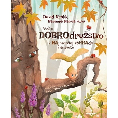 Veľké DOBROdružstvo v NAjmenšej záHRAde na svete