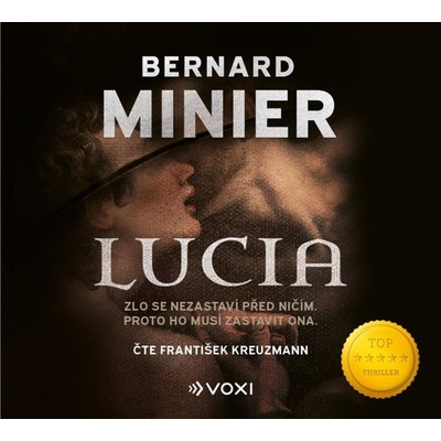 Lucia - Zlo se nezastaví před ničím. Proto ho musí zastavit ona. - Bernard Minier