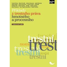 Příklady z trestního práva hmotného a procesního
