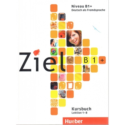 Ziel B1+ – učebnice němčiny B1+