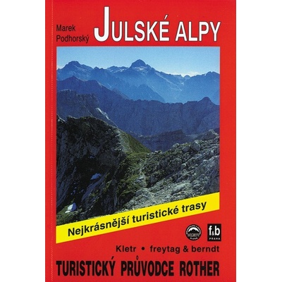 Julské Alpy - Marek Podhorský – Hledejceny.cz