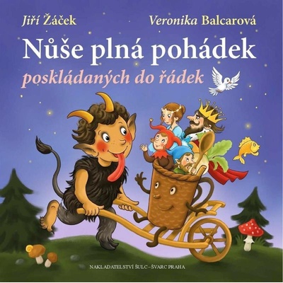 Nůše plná pohádek poskládaných do řádek - Jiří Žáček – Hledejceny.cz