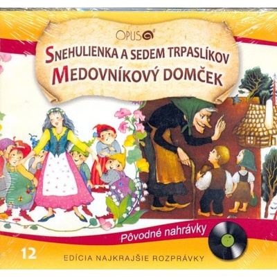 Najkrajšie rozprávky 12-Snehulienka a sedem trpaslíkov, Medovníkový domček