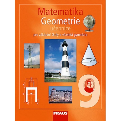 Matematika 9.r. ZŠ a VG - Geometrie - učebnice - Binterová H., Fuchs E., Tlustý P.