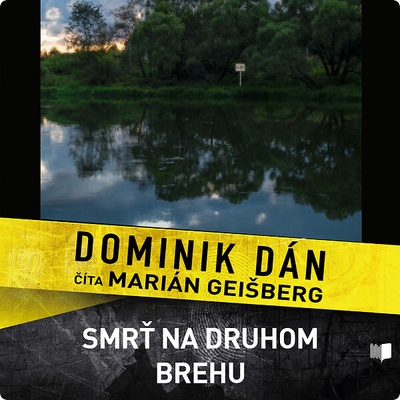 Smrť na druhom brehu - Dominik Dán - Číta Marián Geišberg