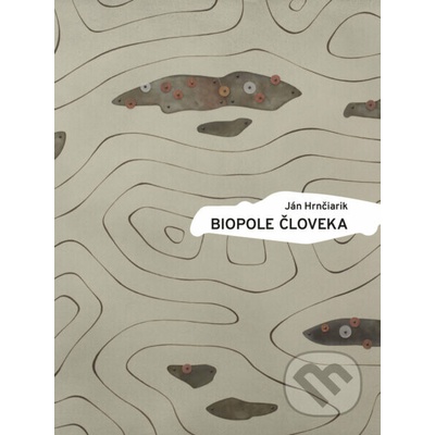 Biopole človeka - Ján Hrnčiarik