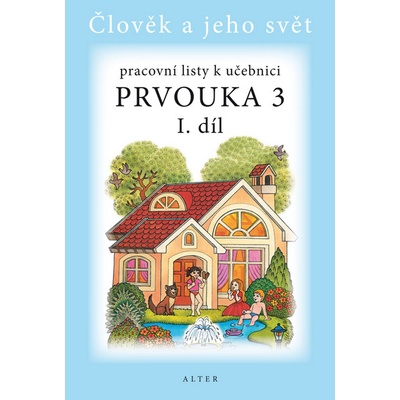 Pracovní listy k učebnici Prvouka 3 I. díl