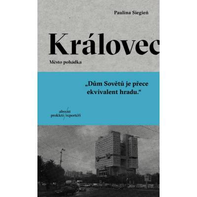 Královec - Město pohádka - Paulina Siegień