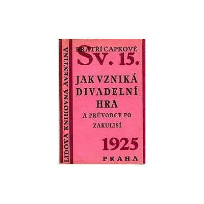 Jak se co dělá 1: Jak vzniká divadelní hra – Hledejceny.cz