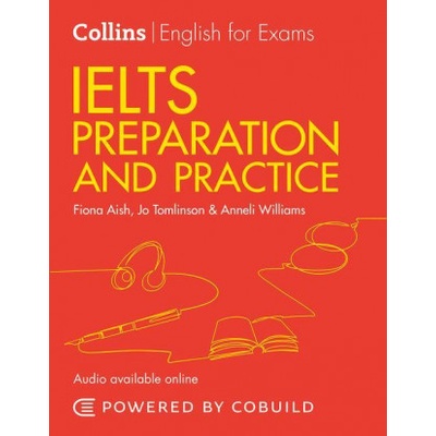 Collins English for IELTS - IELTS Preparation and Practice With Answers and Audio IELTS 4-5.5 (B1+) Harper Collins UK