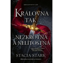 Královna tak nezkrotná a nelítostná
