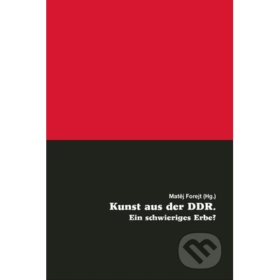 Kunst aus der DDR. Ein schwieriges Erbe? ePDF - Pierot – Hledejceny.cz