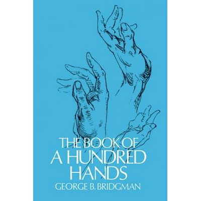 The Book of a Hundred Hands - George B. Bridgman – Hledejceny.cz