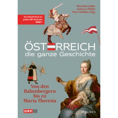 Österreich - Die ganze Geschichte Band 1