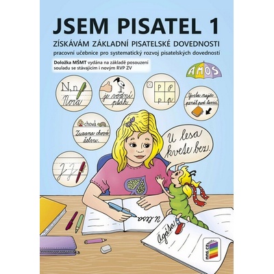sem pisatel 1 roč. Pracovní učebnice (Amos) - Získávám základní pisatelské dovednosti