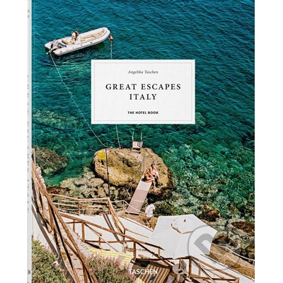 Great Escape: Italy - Angelika Taschen – Hledejceny.cz