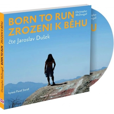 Zrozeni k běhu - Born to run - Christopher McDougall - čte Jaroslav Dušek