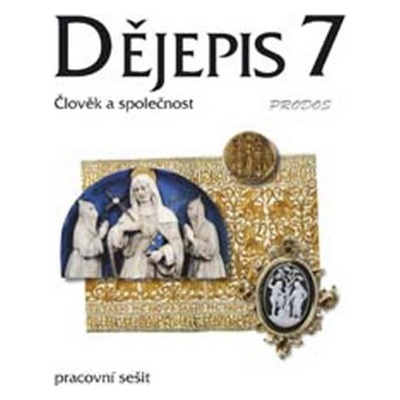Dějepis 7 Středověk Pracovní sešit
