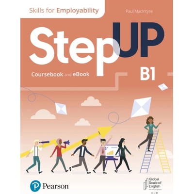 Step Up Skills for Employability B1 Coursebook with eBook
