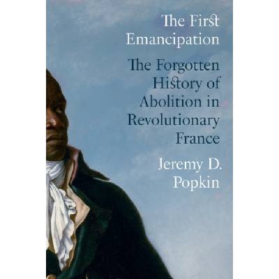 First Emancipation - Popkin, Jeremy D. – Hledejceny.cz