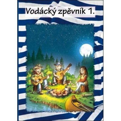 Vodácký zpěvník 1