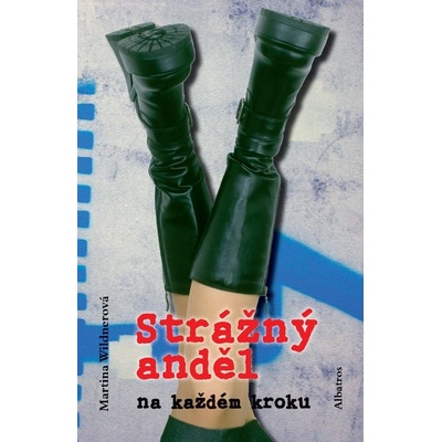 Strážný anděl na každém kroku - Martina Wildnerová