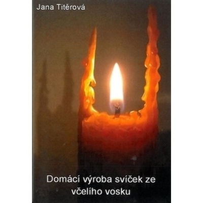 Domácí výroba svíček ze všelího vosku – Hledejceny.cz
