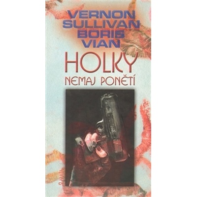 Holky nemaj ponětí - Boris Vian