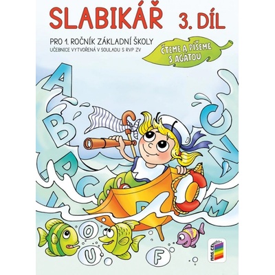 Slabikář, 3. díl (Čteme a píšeme s Agátou), 3. vydání