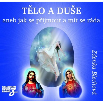 Tělo a duše aneb jak se přijmout a mít se ráda