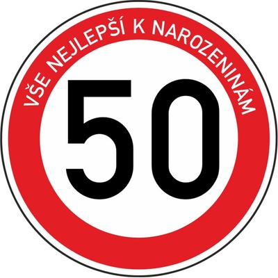 Plechová dopravní značka k 50. narozeninám