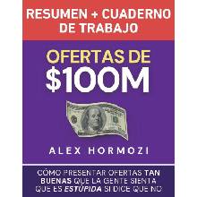 Ofertas de $100M Resumen y Cuaderno de trabajo