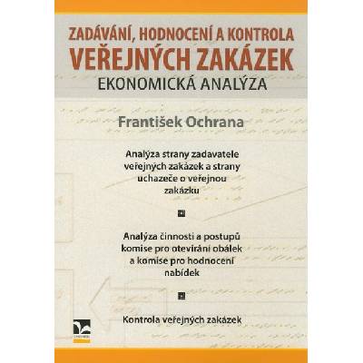 Zadávání, hodnocení a kontrola veřejných zakázek