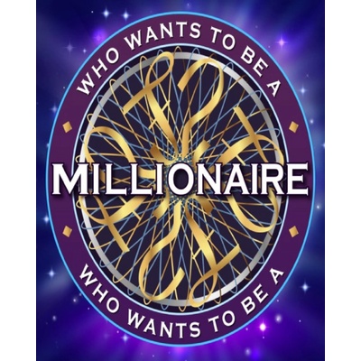 Who Wants to be a Millionaire?