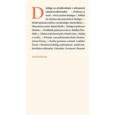 Dialógy so stredovekom v súčasnom umení - Adrián Kobetič