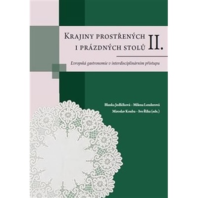 Krajiny prostřených i prázdných stolů II. - Miroslav Kouba – Hledejceny.cz
