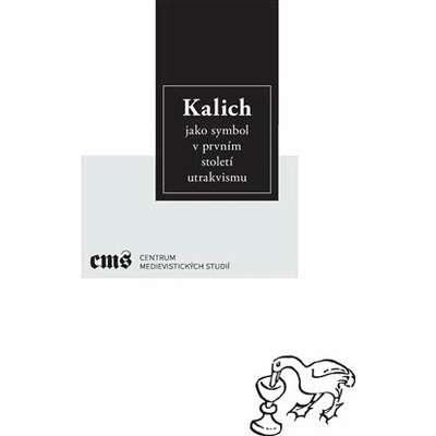Kalich jako symbol v prvním století utrakvismu
