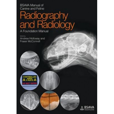 BSAVA Manual of Canine and Feline Radiography and Radiology McConnell James Fraser