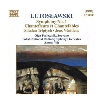Witold Lutoslawski - Symphony No. 1, Chantefleurs Et Chantefables, Silesian Tryptych • Jeux Vénitiens (Orchestral Works Vol. 6) CD – Hledejceny.cz