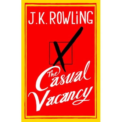 The Casual Vacancy - Joanne K. Rowlingová – Hledejceny.cz