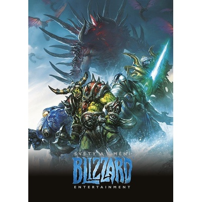 Světy a umění Blizzard Entertainment - kolektiv autorů