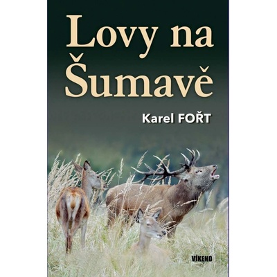 Lovy na Šumavě