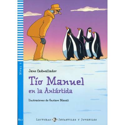 Tío Manuel en la Antártida zjednodušené čítanie v španielčine A1+ vr.