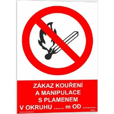 Traiva s.r.o Zákaz kouření a manipulace s plamenem v okruhu Verze: Plast 210 x 297 mm (A4) tl. 0.5 mm - Kód: 00375