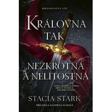 Královna tak nezkrotná a nelítostná