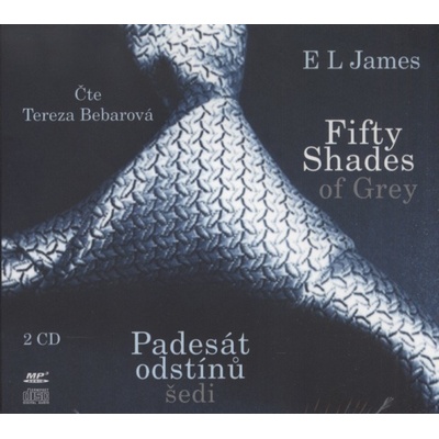 Fifty Shades of Grey: Padesát odstínů šedi - E. L. James - XYZ – Hledejceny.cz