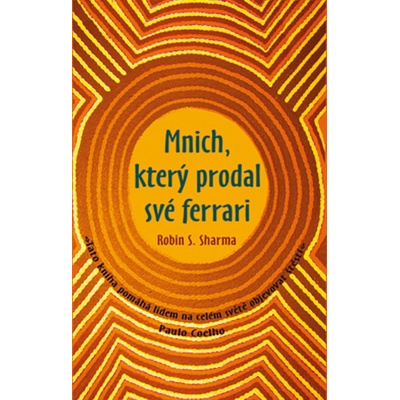 Mnich, který prodal své Ferrari - Robin S. Sharma CZ